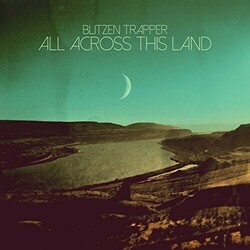 Blitzen Trapper All Across This Land Vinyl LP
