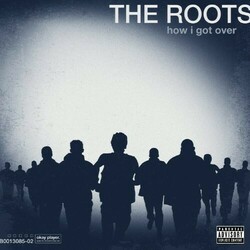 The Roots How I Got Over  LP Feats. Yim Yames Joanna Newsom John Legend