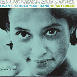 Grant Green I Want To Hold Your Hand  LP