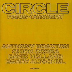 Circle (Corea/Braxton/Holland/Altschul) Paris Concert 2 LP