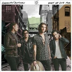 American Authors What We Live For  LP Insert