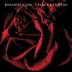 Rosanne Cash Black Cadillac  LP First Time On Vinyl