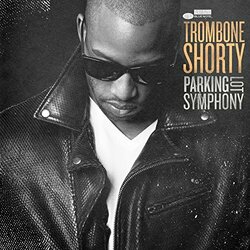 Trombone Shorty Parking Lot Symphony  LP