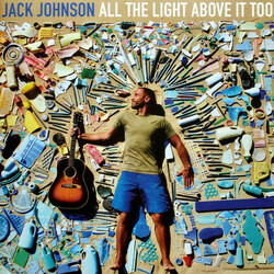 Jack Johnson All The Light Above It Too  LP