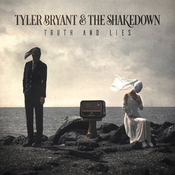 Tyler Bryant & The Shakedown Truth And Lies  LP