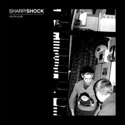 Sharp/Shock Youth Club  LP Download