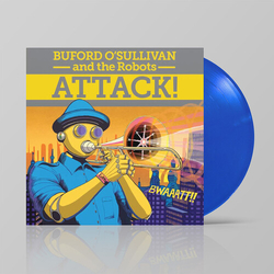 Buford O'sullivan & The Robots Attack! Vinyl LP