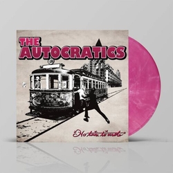 The Autocratics No Time To Waste Vinyl LP
