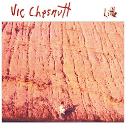 Vic Chesnutt Little  LP 180 Gram 5 Bonus Tracks Download