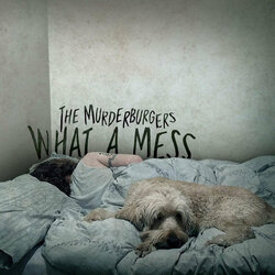 Murderburgers What A Mess Vinyl LP