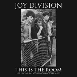 Joy Division This Is The Room: Live At The Electric Ballroom October 26Th 1979  LP