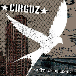 Cirguz Svet Uz Je Jinak  LP Download Limited To 250
