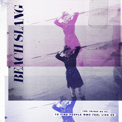 Beach Slang The Things We Do To Find People Who Feel Like Us  LP 180 Gram Purple Vinyl Gatefold Download