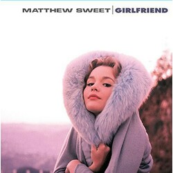 Matthew Sweet Girlfriend  LP 180 Gram