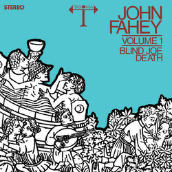 John Fahey Blind Joe Death Volume 1  LP Clear Vinyl