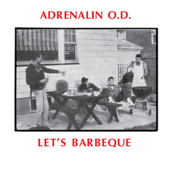 Rsdadrenalin O.D. - Let'S Bbq  LP Gatefold Plastic Collectable Download Card Lyrics Liner Notes Limited To 1000 Indie Exclusive
