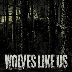 Wolves Like Us Black Soul Choir