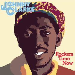 Johnny Clarke Rockers Time Now  LP