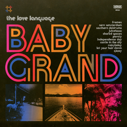 The Love Language Baby Grand Vinyl LP