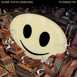 Fucked Up Dose Your Dreams Vinyl LP