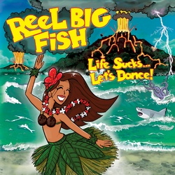 Reel Big Fish Life Sucks... Let'S Dance!  LP
