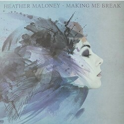 Heather Maloney Making Me Break Vinyl LP