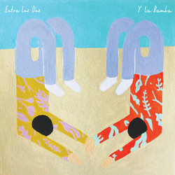 Y La Bamba Entre Los Dos  LP Limited