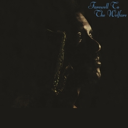 Wendell Harrison Farewell To The Welfare Vinyl LP