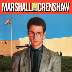 Marshall Crenshaw Field Day Expanded Edition  LP+12'' 180 Gram Audiophile Vinyl Analog Remaster New Cover Art Includes Bonus ''U.S. Remix Ep'' Gatefol