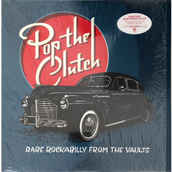 Various Artists Pop The Clutch: Obscure Rockabilly From The Vaults  LP White Vinyl Rarities From Del-Fi & Atco Records Catalogs Limited To 2500 Rsd In