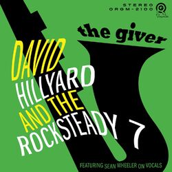 David Hillyard & The Rocksteady 7 The Giver  LP White Colored Vinyl Limited To 300 Indie-Retail Exclusive