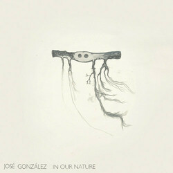 Jose Gonzalez In Our Nature  LP+Cd 180 Gram Vinyl