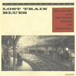 Various Artists Lost Train Blues  LP