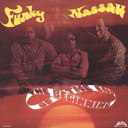 The Beginning Of The End Funky Nassau  LP