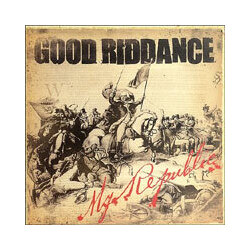 Good Riddance My Repulic  LP
