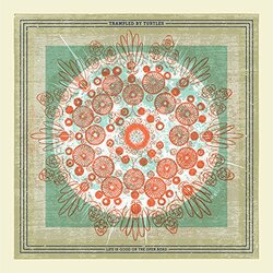 Trampled By Turtles Life Is Good On The Open Road  LP