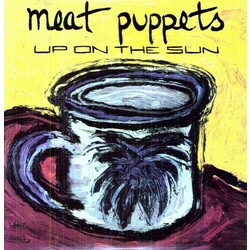 Meat Puppets Up On The Sun  LP 1985 Classic Remastered