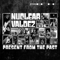 Nuclear Valdez Present From The Past Vinyl LP