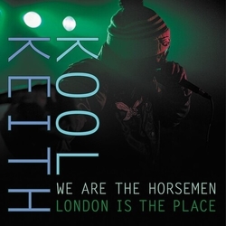 Kool Keith & We Are The Horsemen London Is The Place 12INCH SINGLE
