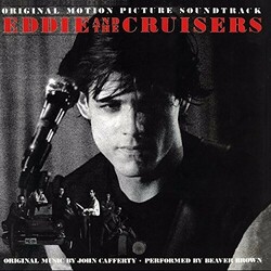 John Cafferty & The Beaver Brown Band Eddie & The Cruisers Soundtrack  LP 180 Gram Audiophile Vinyl