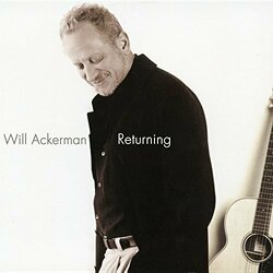Will Ackerman Returning: Pieces For Guitar 1970-2004  LP 180 Gram