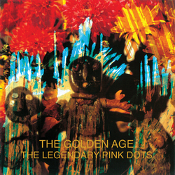 Legendary Pink Dots The Golden Age 2 LP Remastered Limited
