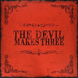 The Devil Makes Three The Devil Makes Three  LP 180 Gram