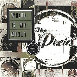 Various Artists Where Is My Mind  LP