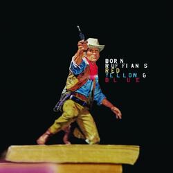 Born Ruffians Red Yellow & Blue  LP Download