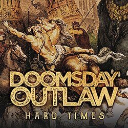 Doomsday Outlaw Hard Times Vinyl LP