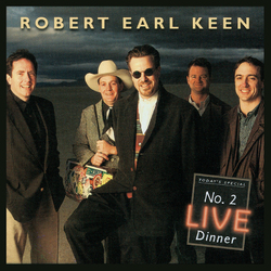 Robert Earl Keen No. 2 Live Dinner 2 LP First Time On Vinyl