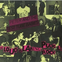 Peter & The Test Tube Babies Loud Blaring Punk Rock  LP