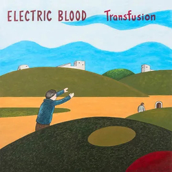 Electric Blood Transfusion Vinyl LP
