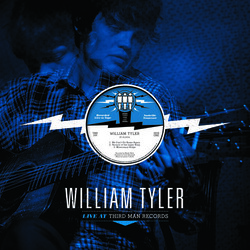 William Tyler Live At Third Man Records  LP